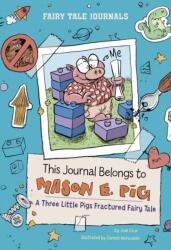 This Journal Belongs to Mason E. Pig (ISBN: 9781398261143)