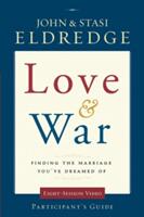 Love War: Finding the Marriage You've Dreamed of (ISBN: 9780310329213)