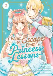 I Want to Escape from Princess Lessons (Manga) Vol. 2 (ISBN: 9798891608818)