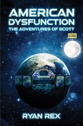American Dysfunction: The Adventures of Scott (ISBN: 9798891558816)
