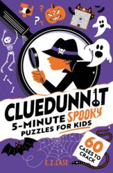 Cluedunnit: 5-minute Spooky Puzzles for Kids (ISBN: 9781526367785)