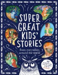 Super Great Kids' Stories - Kim Normanton (ISBN: 9781526679277)