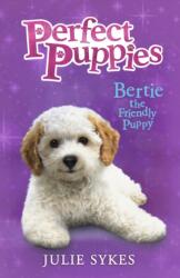 Bertie the Friendly Puppy (ISBN: 9780702341496)