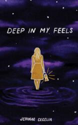Deep in My Feels (ISBN: 9798881600303)