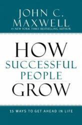 How Successful People Grow - John C. Maxwell (2014)