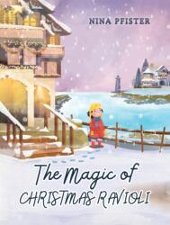 The Magic of Christmas Ravioli (ISBN: 9798891555730)