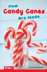 How Candy Canes Are Made (ISBN: 9798765997291)