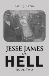 Jesse James in Hell - Book Two (ISBN: 9798889107774)