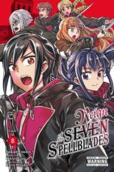 Reign of the Seven Spellblades, Vol. 8 (ISBN: 9798855412383)