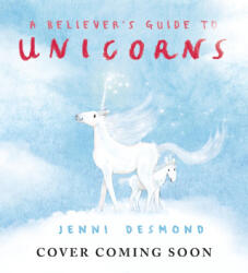 A Believer's Guide to Unicorns (ISBN: 9781444975178)