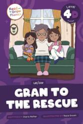 Gran to the Rescue (ISBN: 9798893590838)