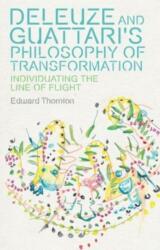 Deleuze and Guattari's Philosophy of Transformation (ISBN: 9781399548045)