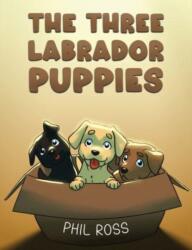 The Three Labrador Puppies (ISBN: 9798891550735)