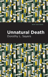 Unnatural Death - Dorothy L. Sayers (ISBN: 9798888975756)