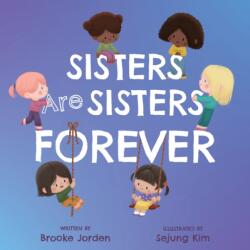 Sisters Are Sisters Forever (ISBN: 9781641708678)