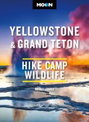 Moon Yellowstone & Grand Teton (ISBN: 9798886470529)