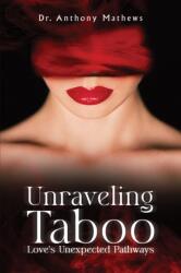 Unraveling Taboo: Love's Unexpected Pathways (ISBN: 9798891555211)