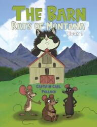 The Barn Rats of Montana - Book 1 (ISBN: 9798886939231)