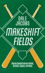 Makeshift Fields (ISBN: 9781778430619)
