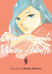Even Though We're Adults Vol. 9 (ISBN: 9798891601789)