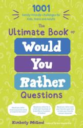 The Ultimate Book of Would You Rather Questions (ISBN: 9798890031112)
