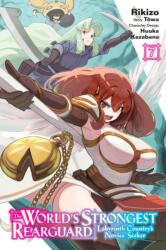 The World's Strongest Rearguard: Labyrinth Country's Novice Seeker, Vol. 7 (ISBN: 9798855401844)