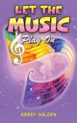 Let the Music Play On (ISBN: 9798889109105)