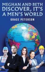 Meghan and Beth Discover, It's a Men's World (ISBN: 9798886936698)