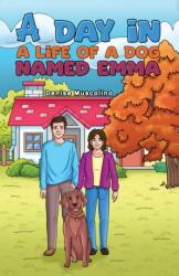 A Day in a Life of a Dog Named Emma (ISBN: 9798889106470)