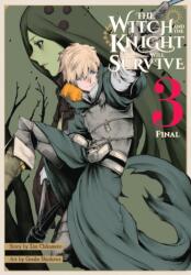 The Witch and the Knight Will Survive, Vol. 3 (ISBN: 9798855408195)