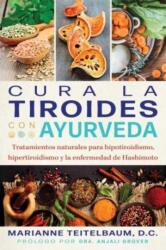 Cura la tiroides con ayurveda (ISBN: 9798888501054)