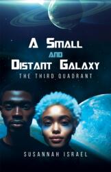 A Small and Distant Galaxy: The Third Quadrant (ISBN: 9798889100461)