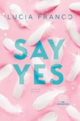 Say Yes (ISBN: 9798989528882)