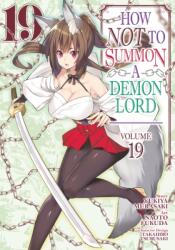 How NOT to Summon a Demon Lord (Manga) Vol. 19 (ISBN: 9798888438510)