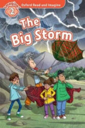 The Big Storm - Oxford Read and Imagine Level 2 (ISBN: 9780194722988)