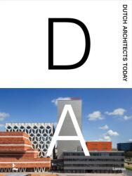 Dutch Architects Today (ISBN: 9789401408752)