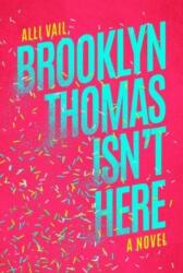 Brooklyn Thomas Isn't Here (ISBN: 9798888452899)