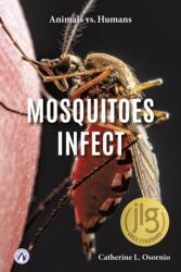 Mosquitoes Infect (ISBN: 9798892502108)