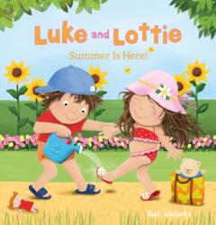 Luke and Lottie. Summer Is Here! (ISBN: 9798890630063)