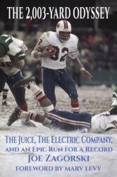 The 2, 003-Yard Odyssey (ISBN: 9798886939149)