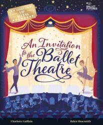 An Invitation to the Ballet Theatre (ISBN: 9781803380988)