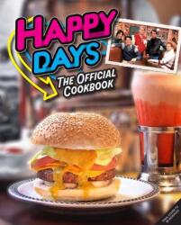 Happy Days Cookbook (ISBN: 9798886633566)