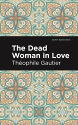 The Dead Woman in Love (ISBN: 9798888975312)