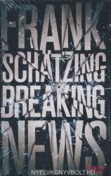 Breaking News - Frank Schätzing (2014)
