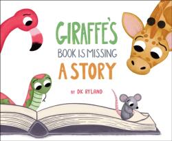 Giraffe's Book is Missing a Story (ISBN: 9798890031631)