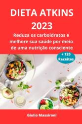 Dieta Atkins 2023 (ISBN: 9798852309990)