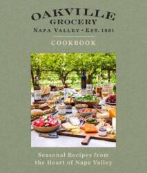 Oakville Grocery The Cookbook (ISBN: 9798886740172)