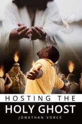 Hosting the Holy Ghost (ISBN: 9798394944406)