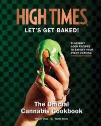 High Times: Let's Get Baked! (ISBN: 9798886631890)