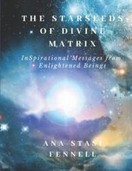 The Starseeds of Divine Matrix (ISBN: 9798650719632)